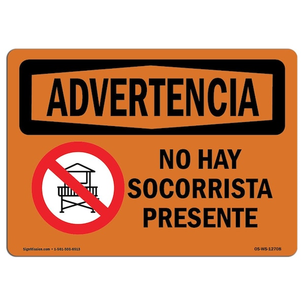 Safety Sign, OSHA WARNING, 7" Height, Aluminum, No Lifeguard On Duty Spanish, Landscape